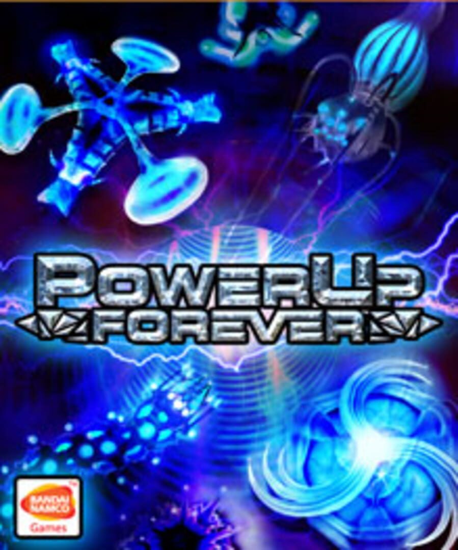 PowerUp Forever (2008)