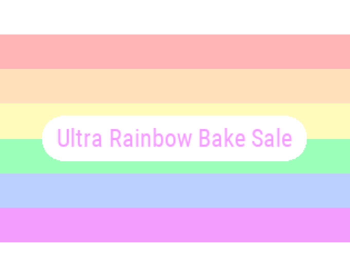Ultra Rainbow Bake Sale