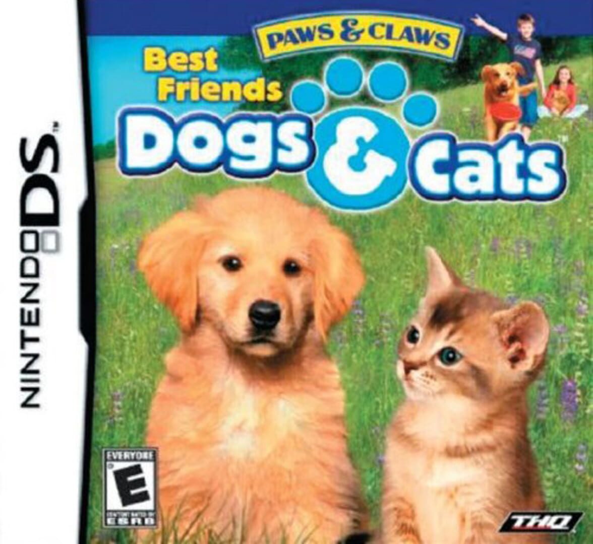 Paws & Claws Best Friends: Dogs & Cats (2007)