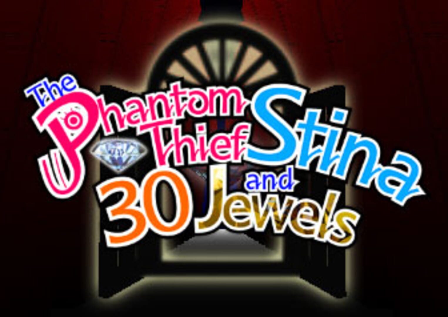 The Phantom Thief Stina and 30 Jewels (2012)