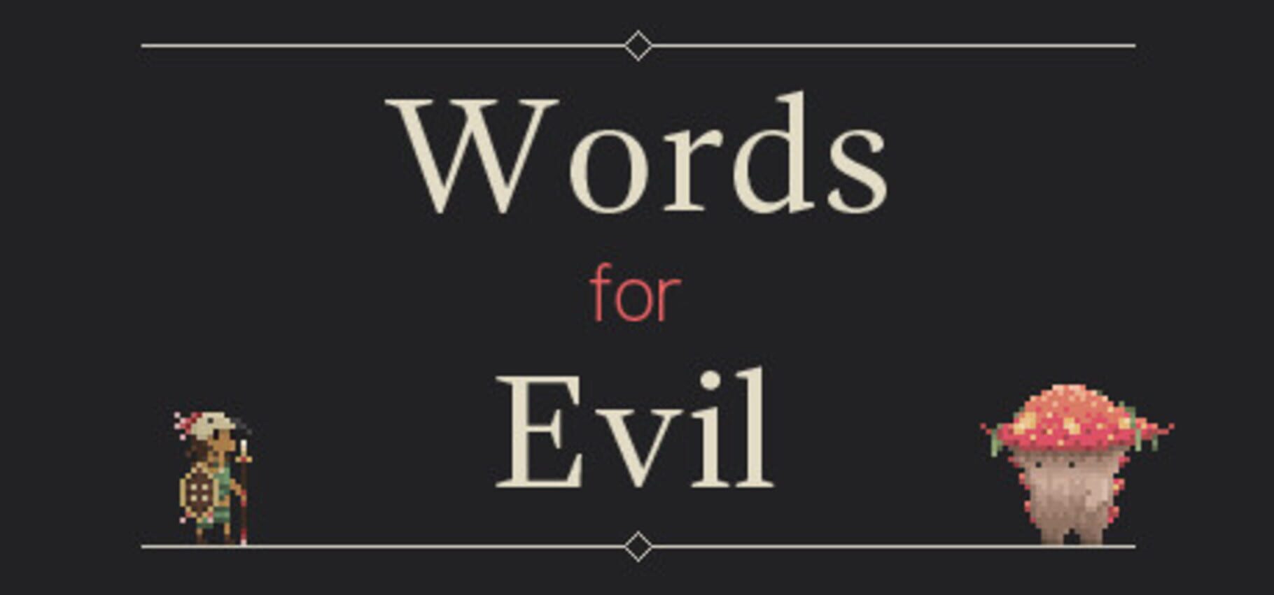 Words for Evil (2014)