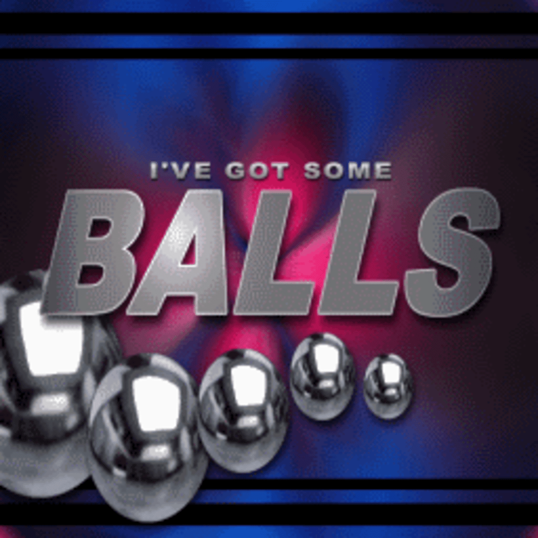 I've Got Some Balls! Cover