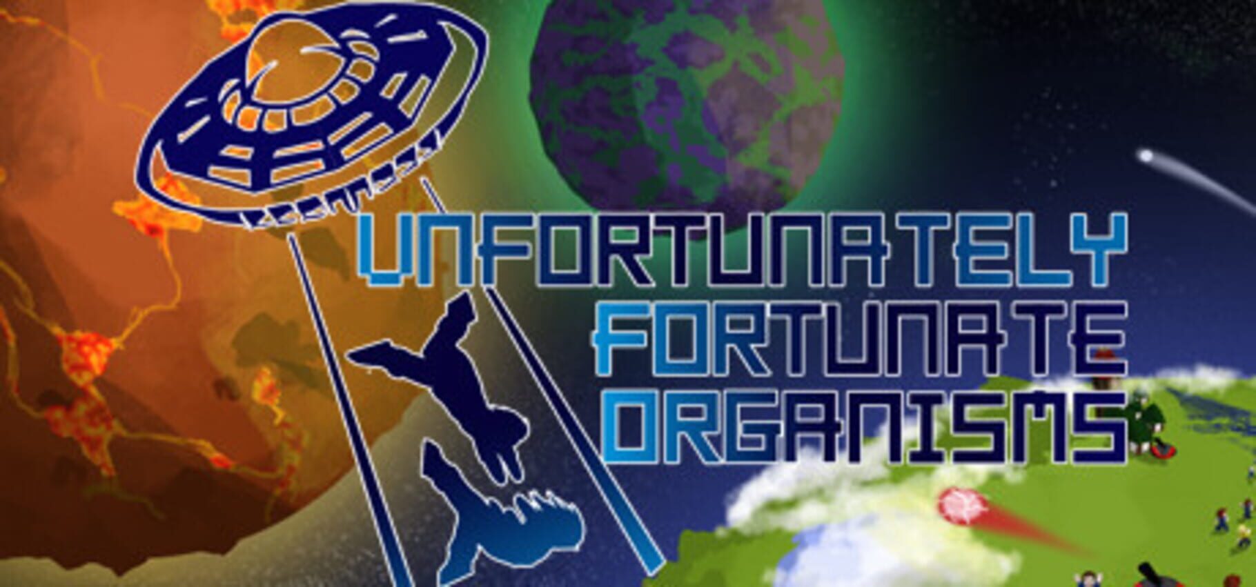 U.F.O - Unfortunately Fortunate Organisms (2017)