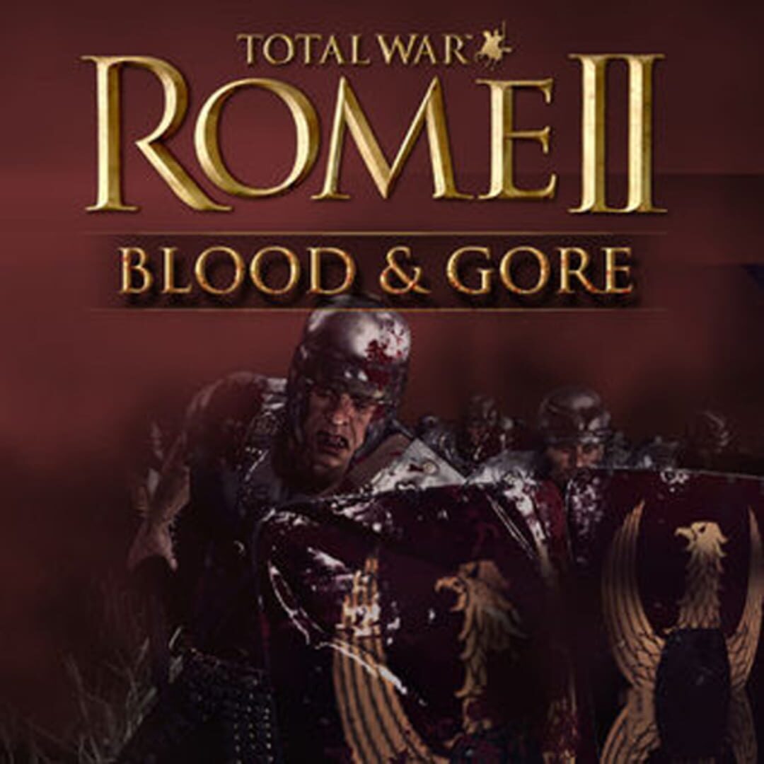 Total War: Rome II - Blood & Gore (2013)