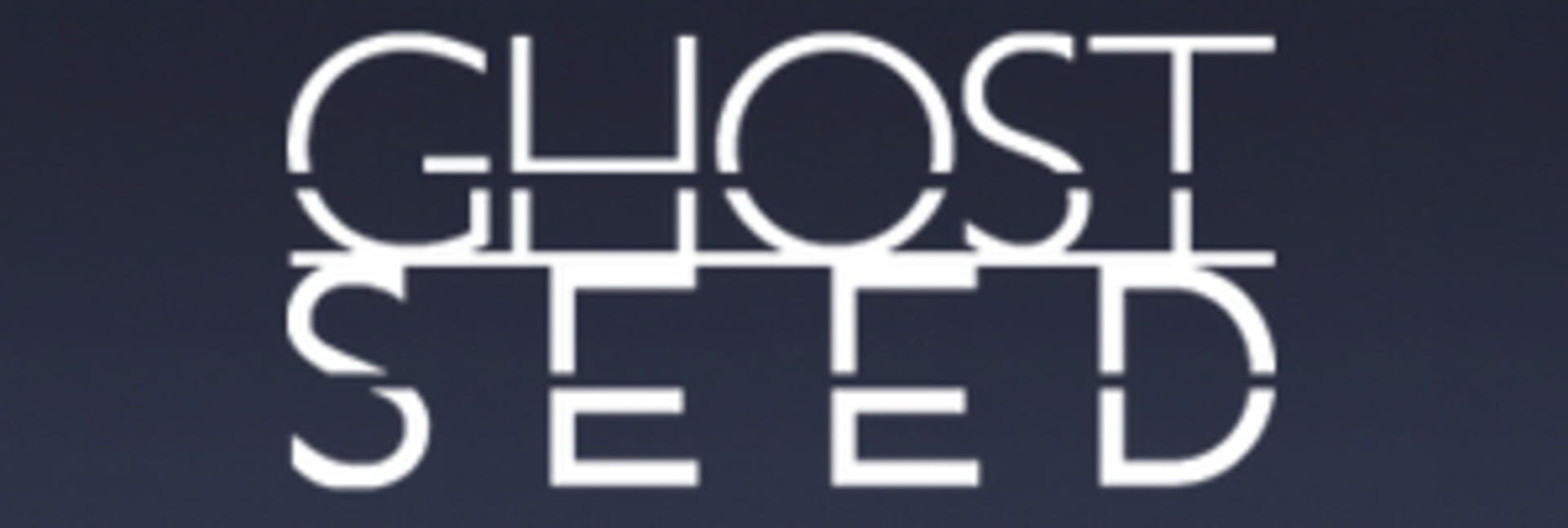 Ghost Seed