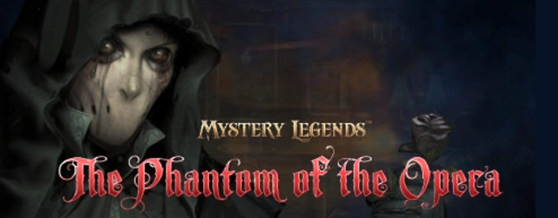 Mystery Legends: Phantom of the Opera