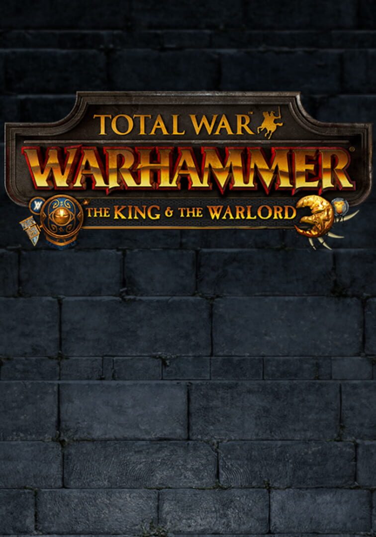 Total War: Warhammer - The King and the Warlord (2016)