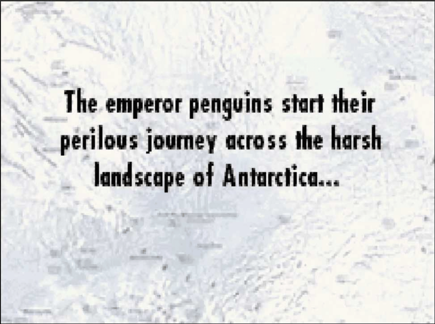 March of the Penguins screenshot