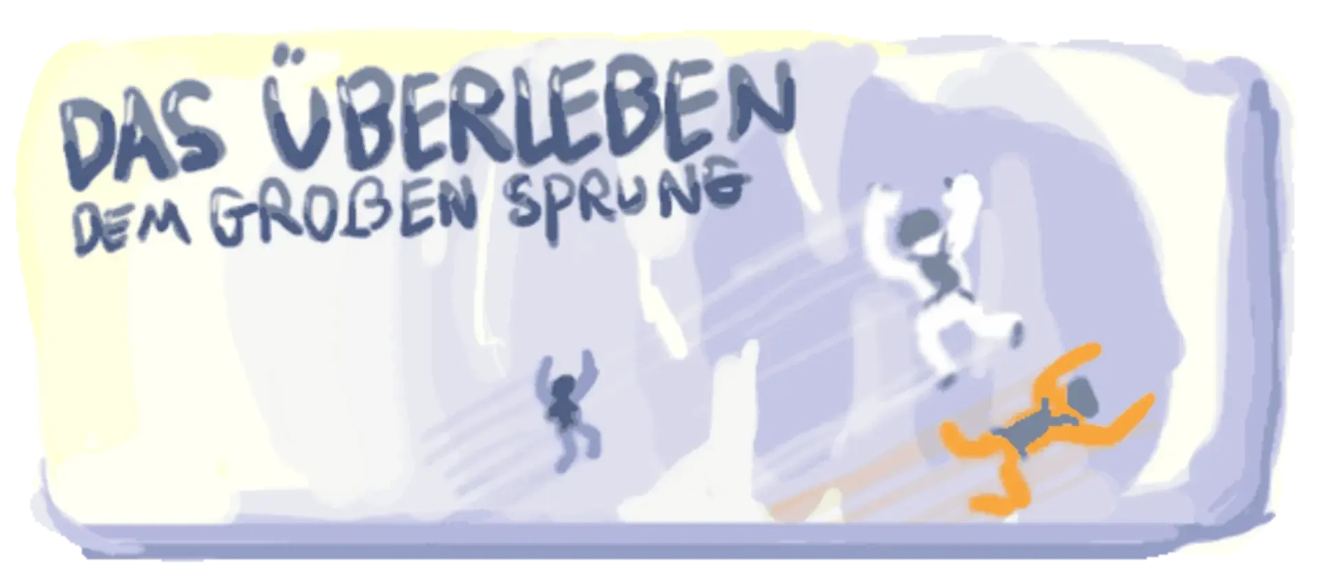 Das Überleben: Dem Großen Sprung