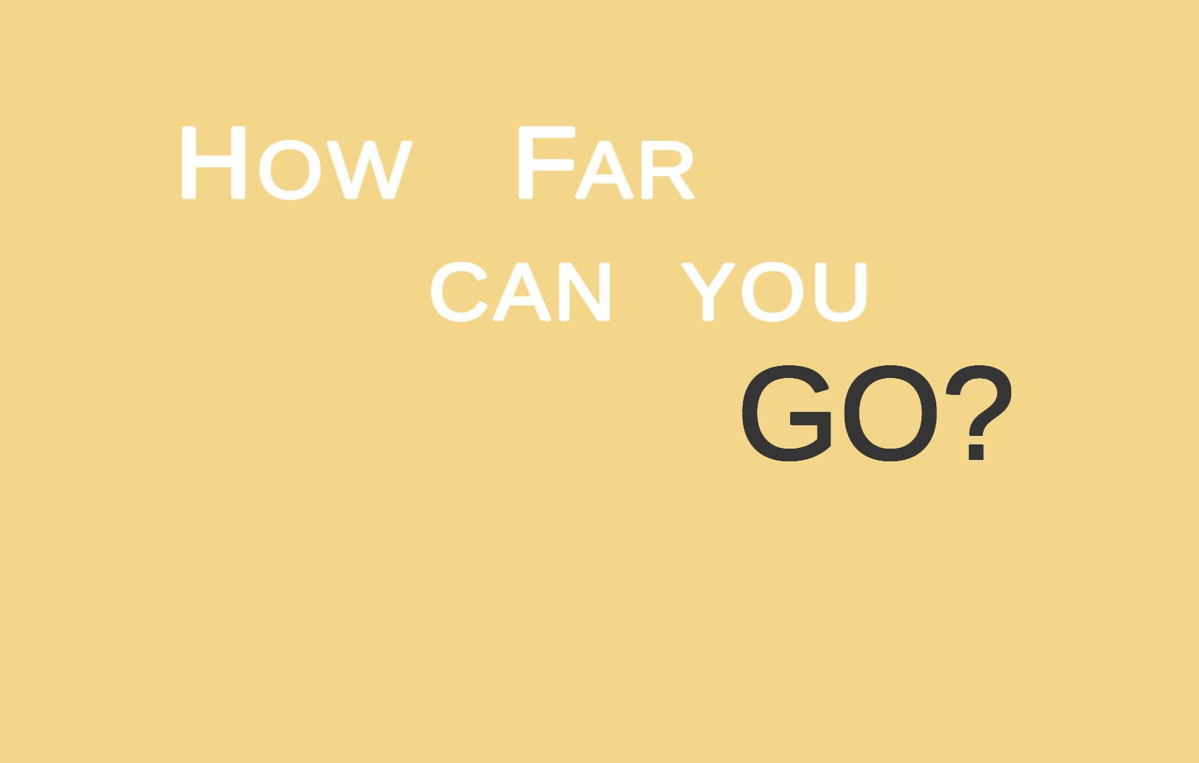 How Far Can U Go? - Screenshot