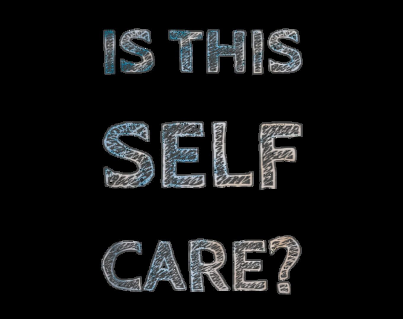Is This Self Care? - Screenshot