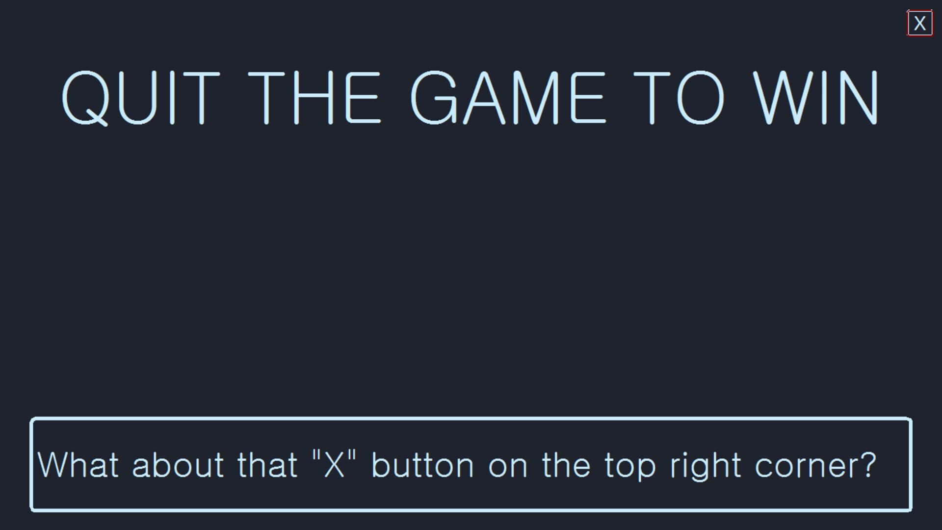 Quit the Game to Win