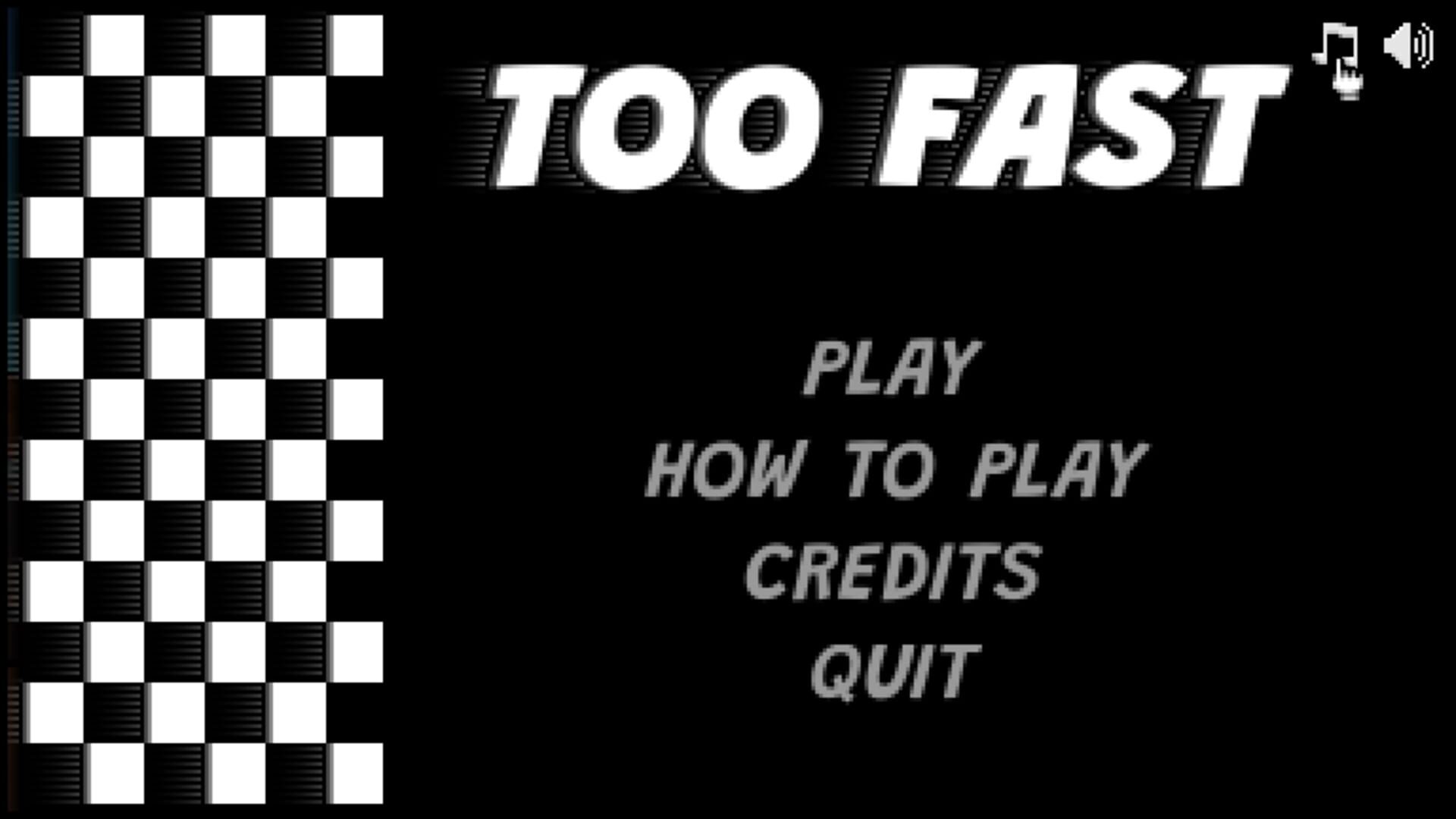 Too Fast - Screenshot