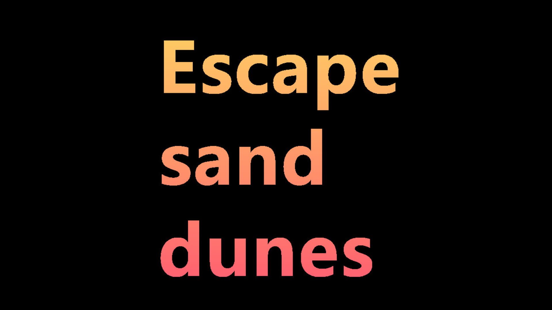 Escape Sand Dunes - Screenshot