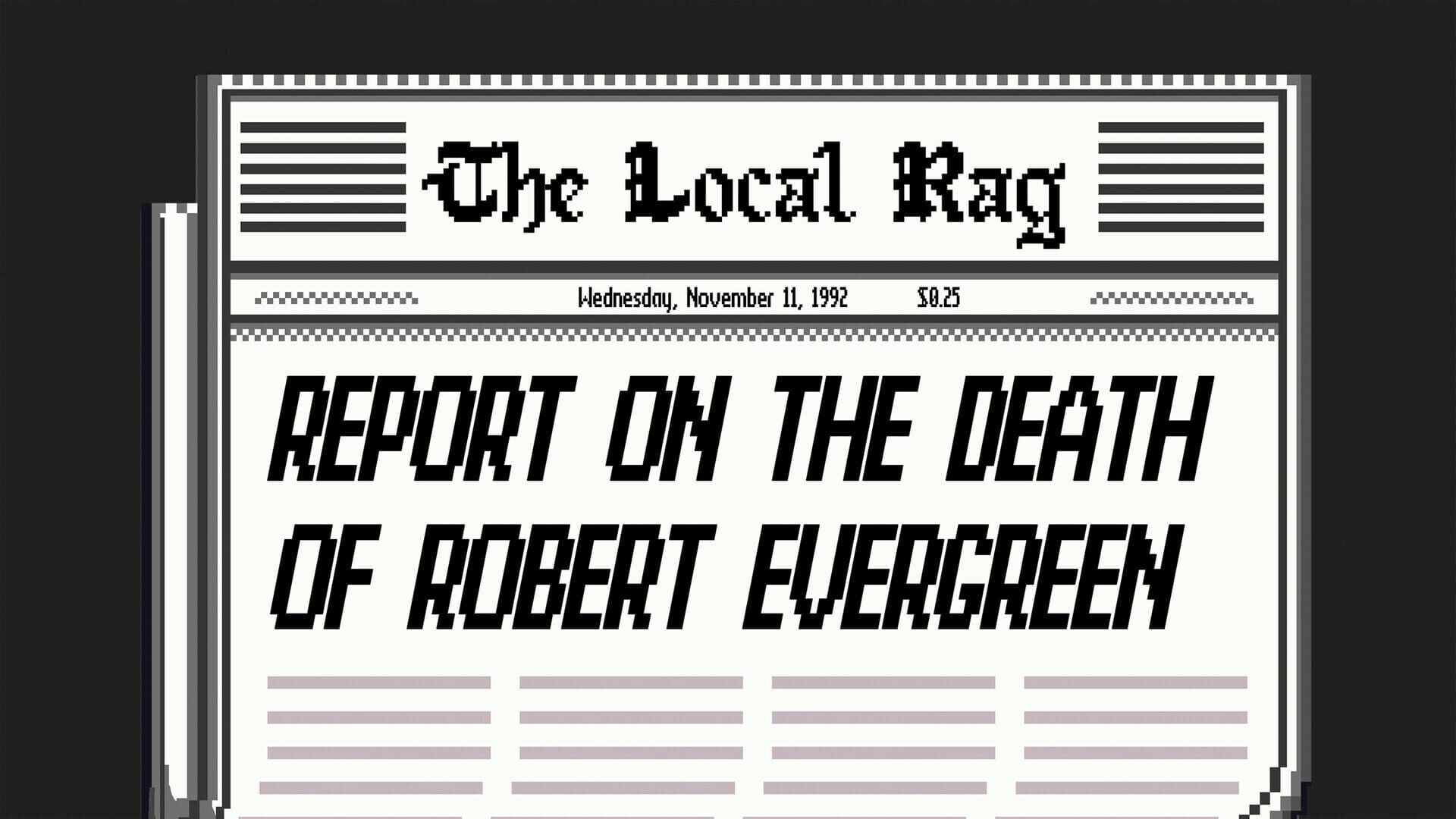 Report on the Death of Robert Evergreen - Screenshot
