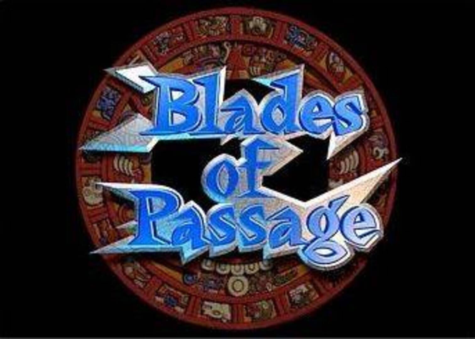 Blades of Passage