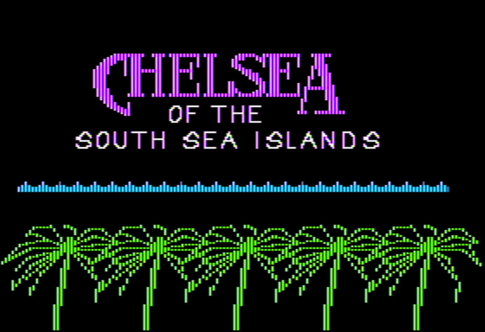 Chelsea of the South Sea Islands