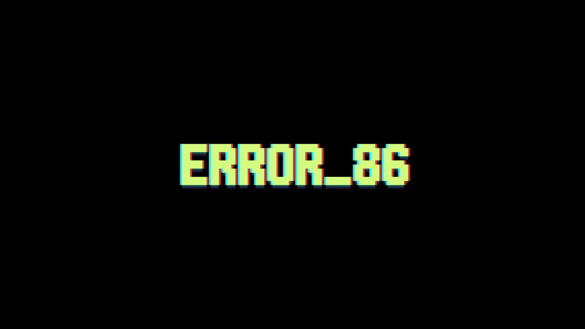 Error86 - Screenshot