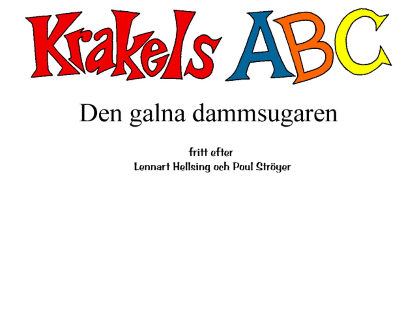 Krakels ABC: Den galna dammsugaren