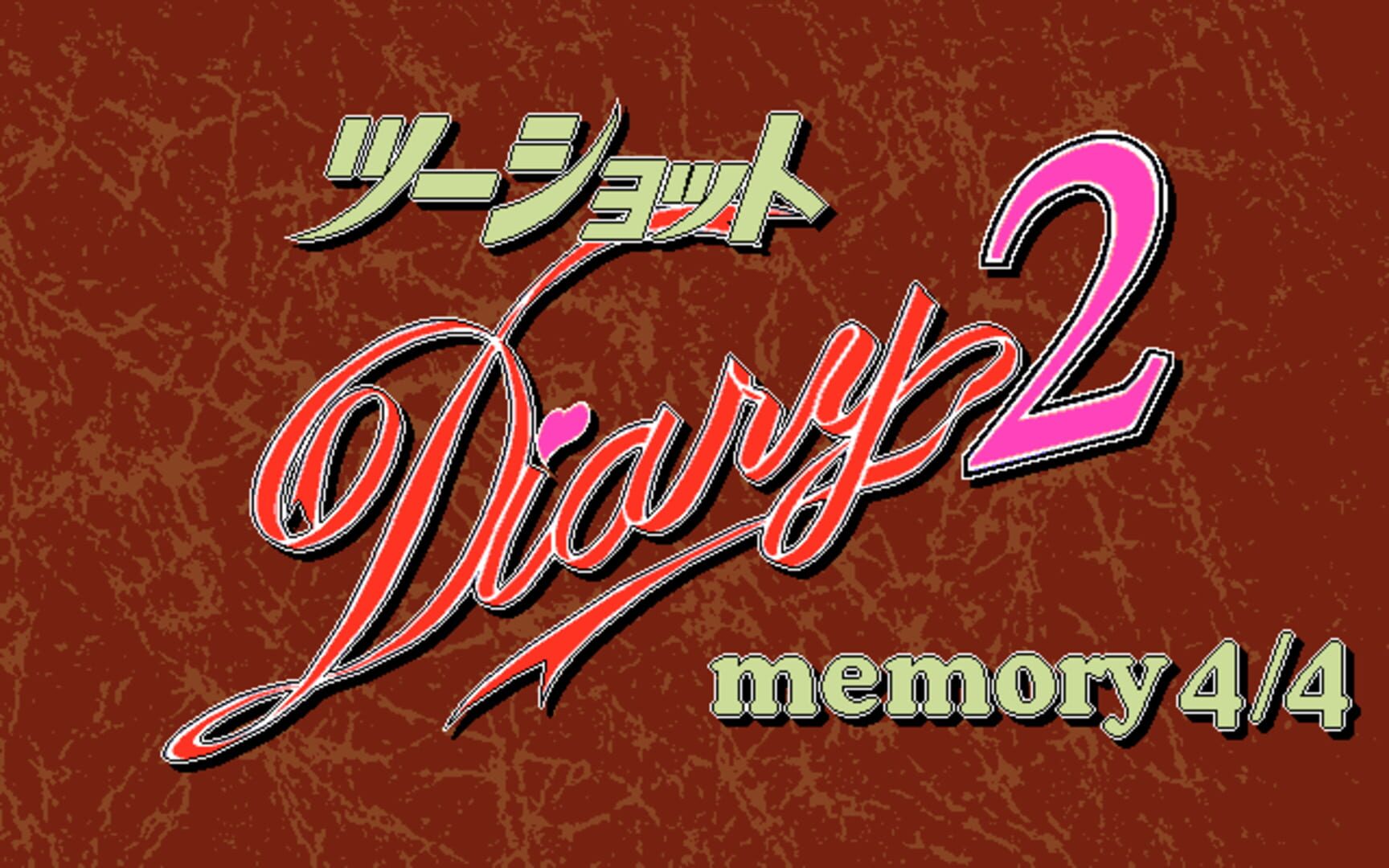 2 Shot Diary 2: Memory 4/4