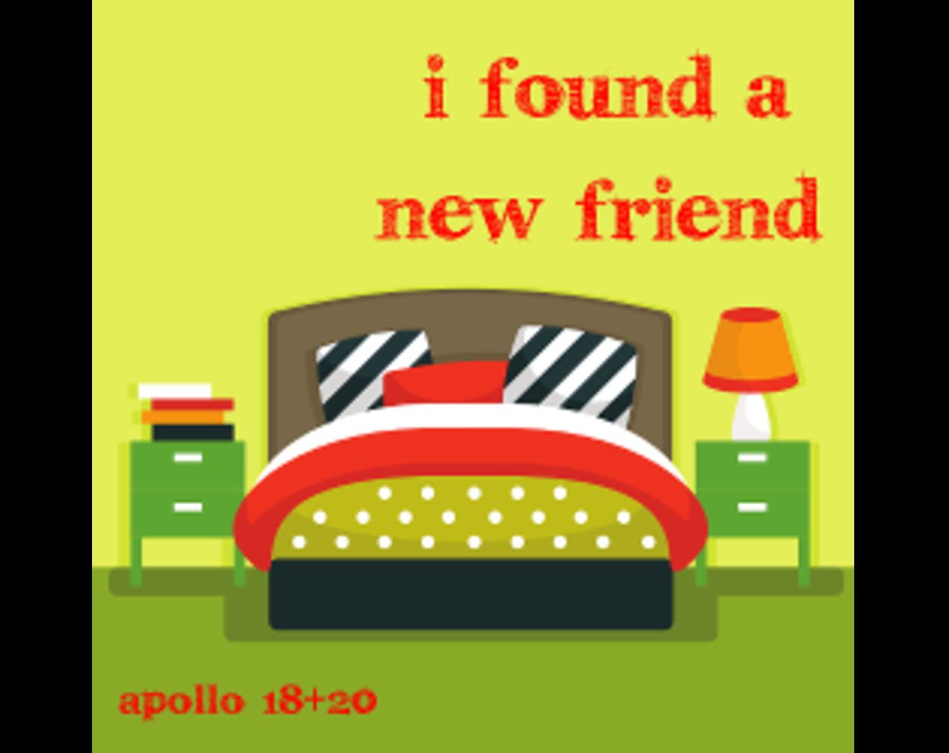 I Found a New Friend