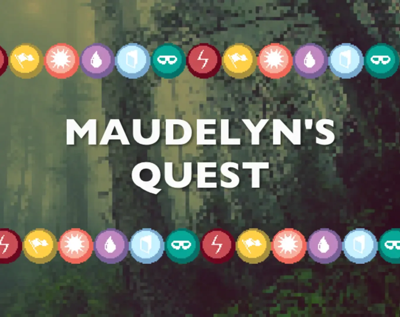 Maudelyn's Quest