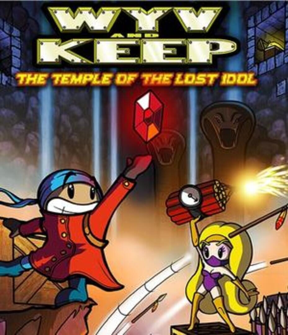 Wyv and Keep: The Temple of the Lost Idol (2014)