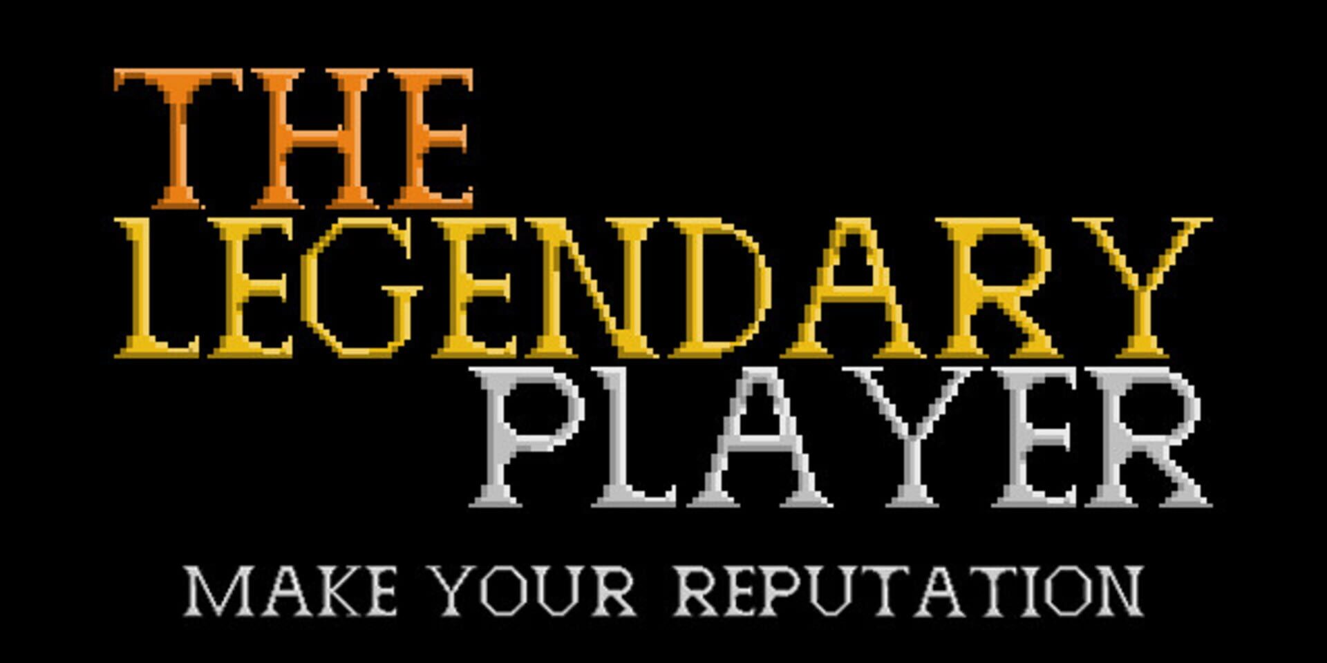 The Legendary Player - Make Your Reputation - Screenshot