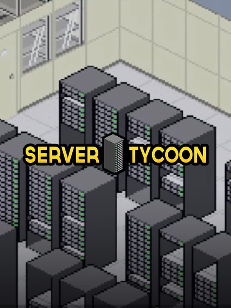 Server Tycoon (2018)