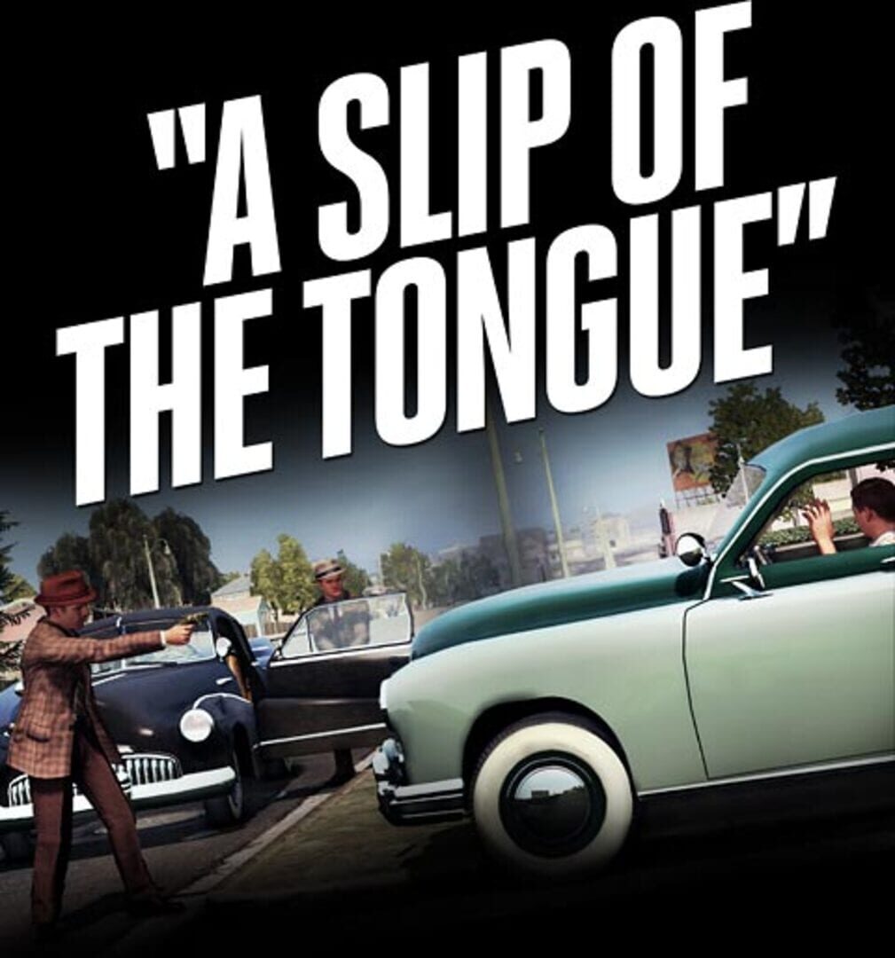 L.A. Noire: A Slip of the Tongue (2011)