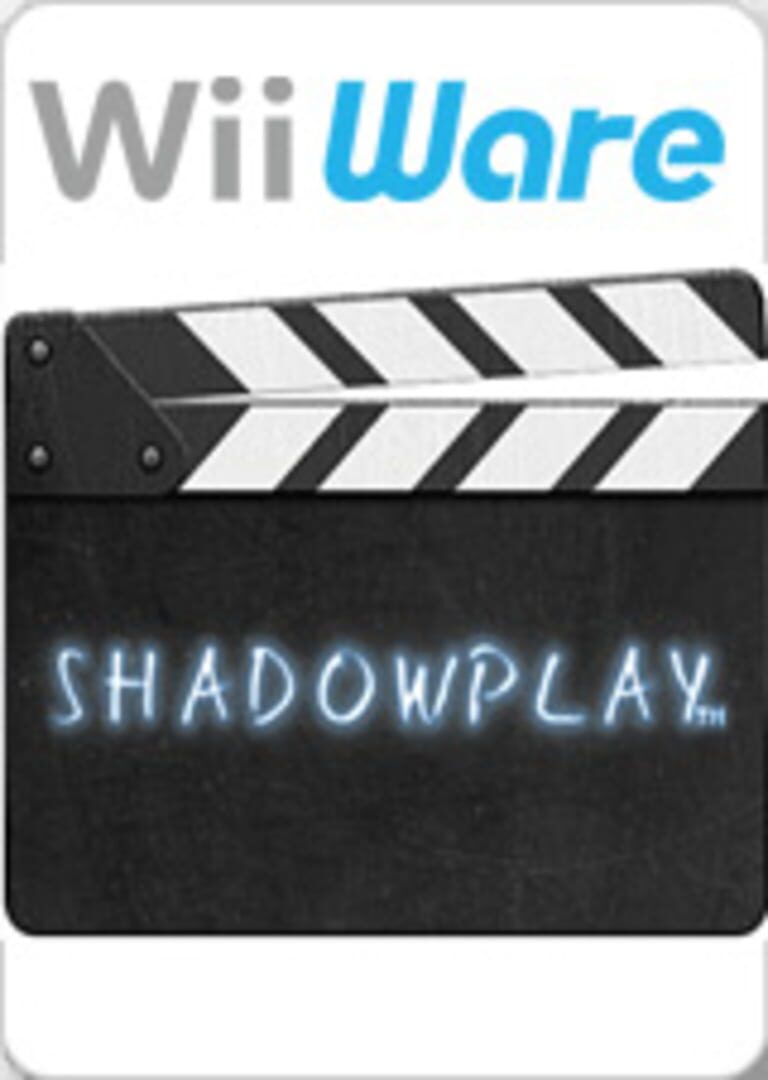 ShadowPlay (2010)