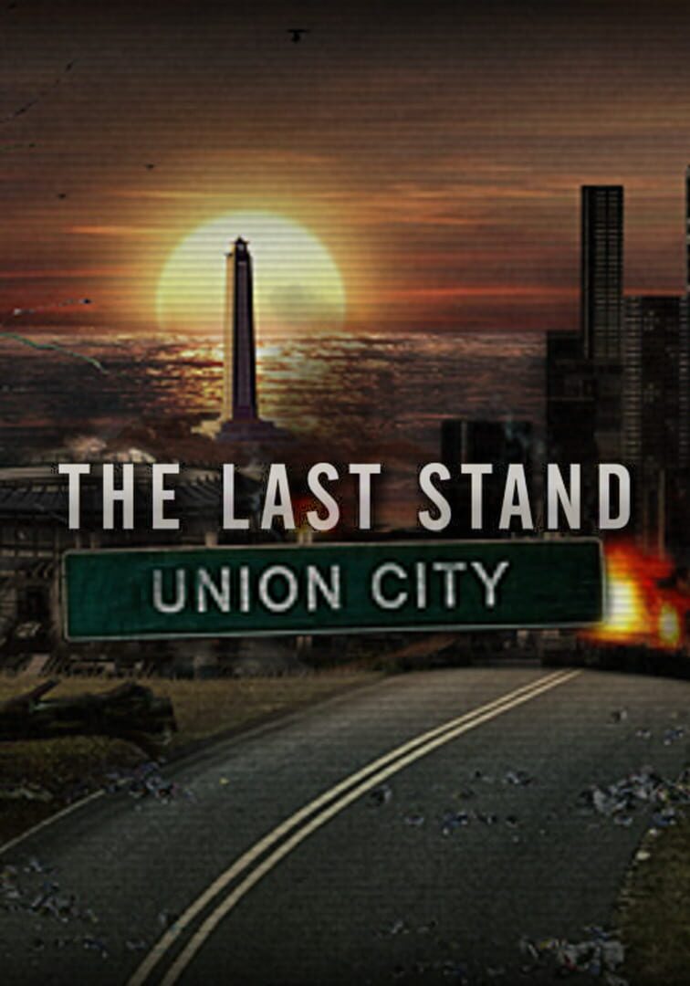 The Last Stand: Union City