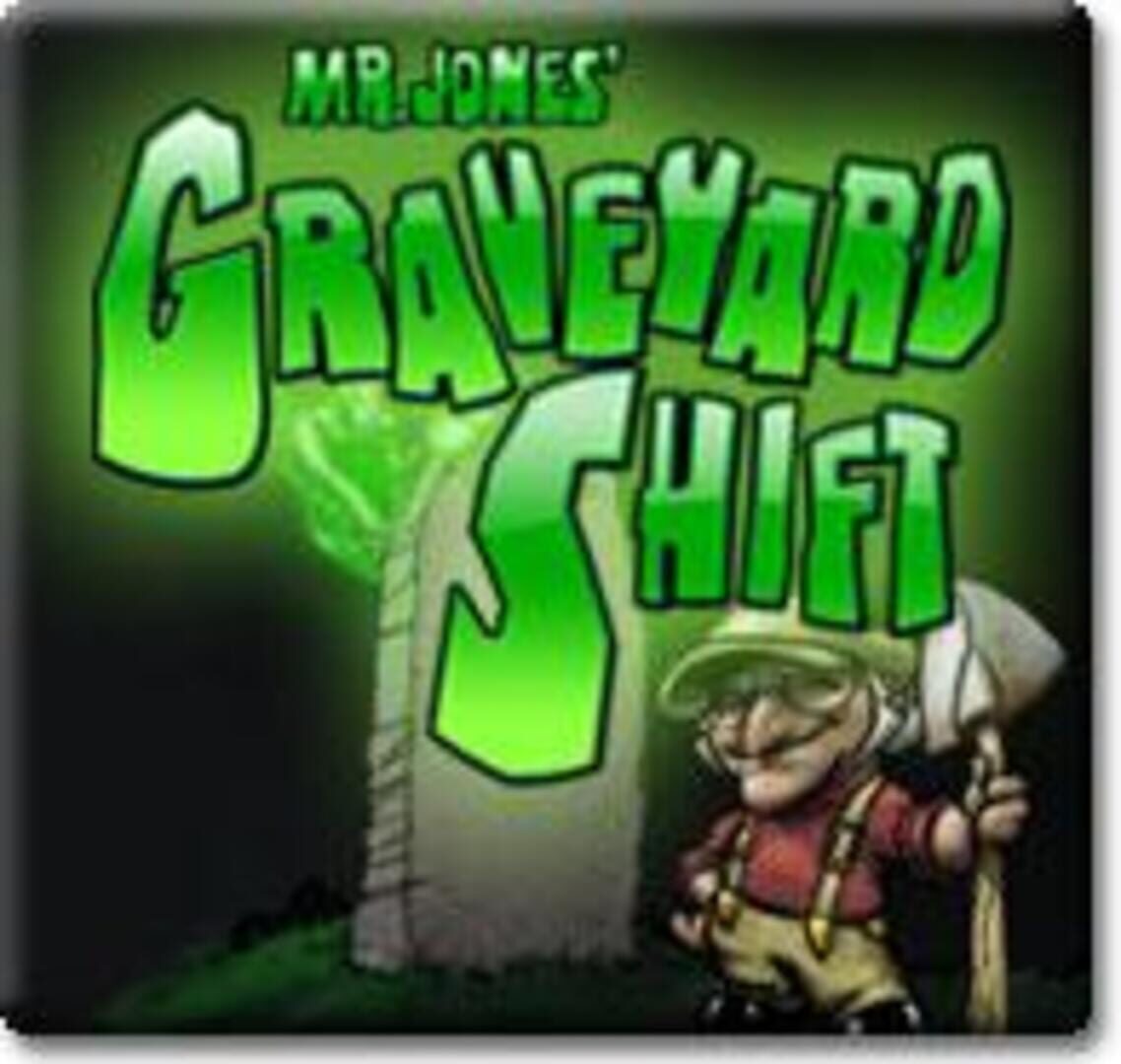 Mr. Jones Graveyard Shift (2009)