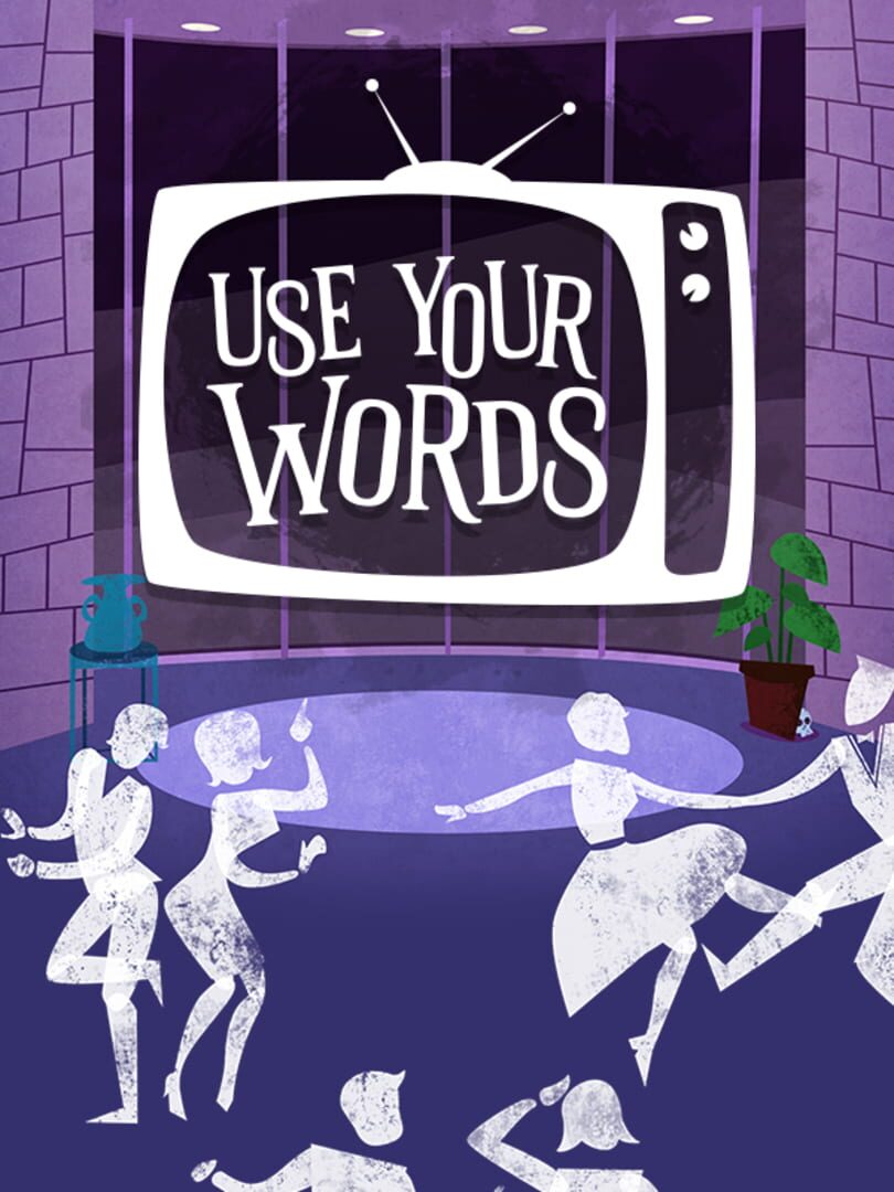 Use Your Words (2017)