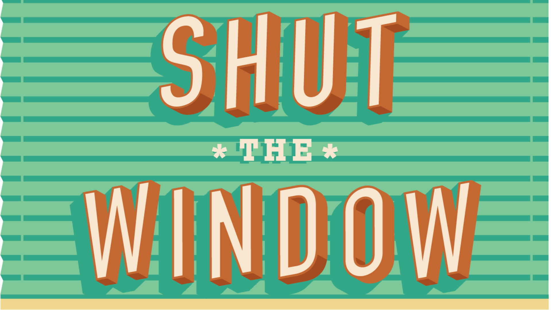 Shut the Window Cover
