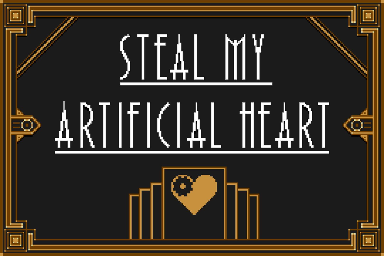 Steal My Artificial Heart (2015)