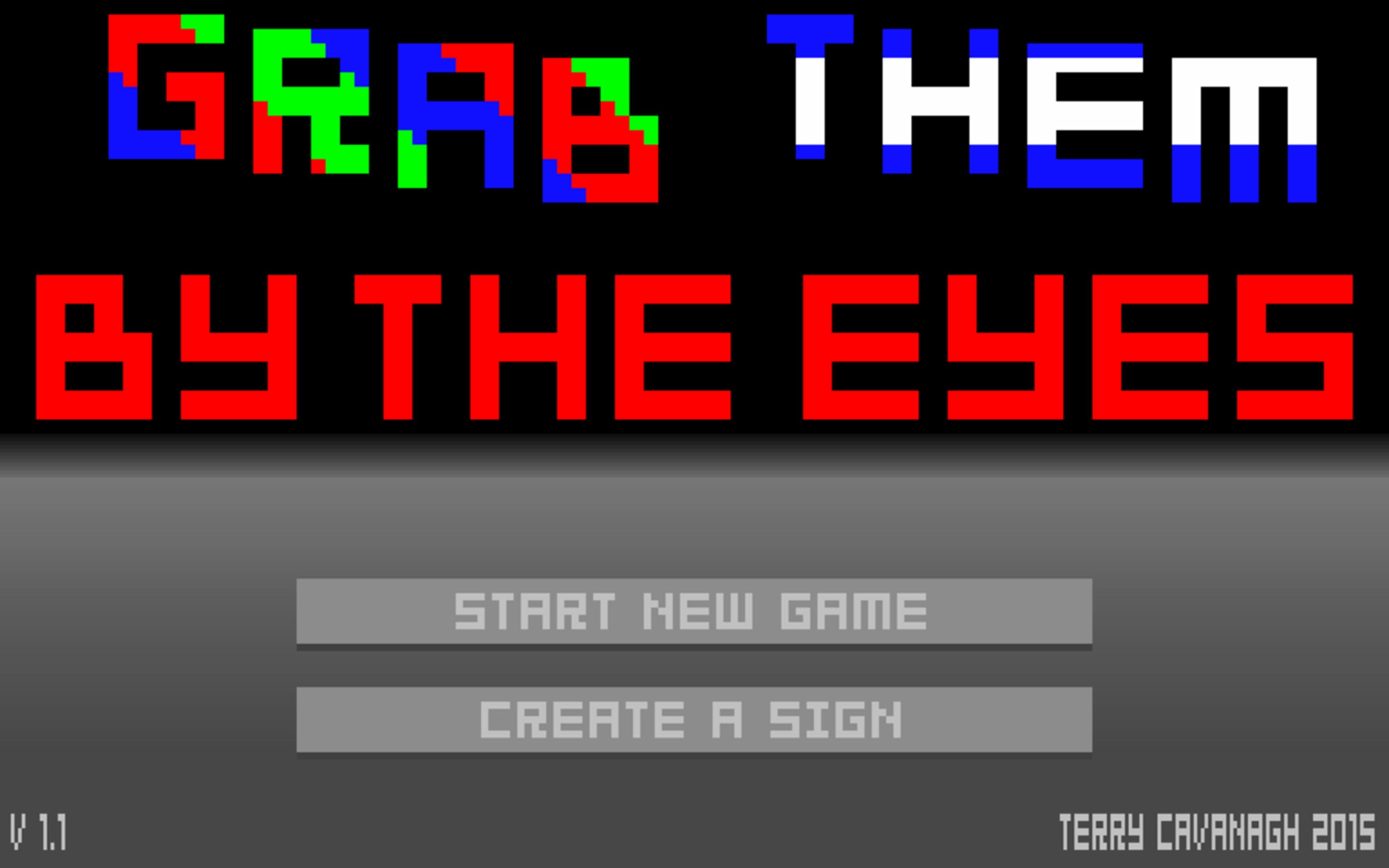 Grab Them by the Eyes