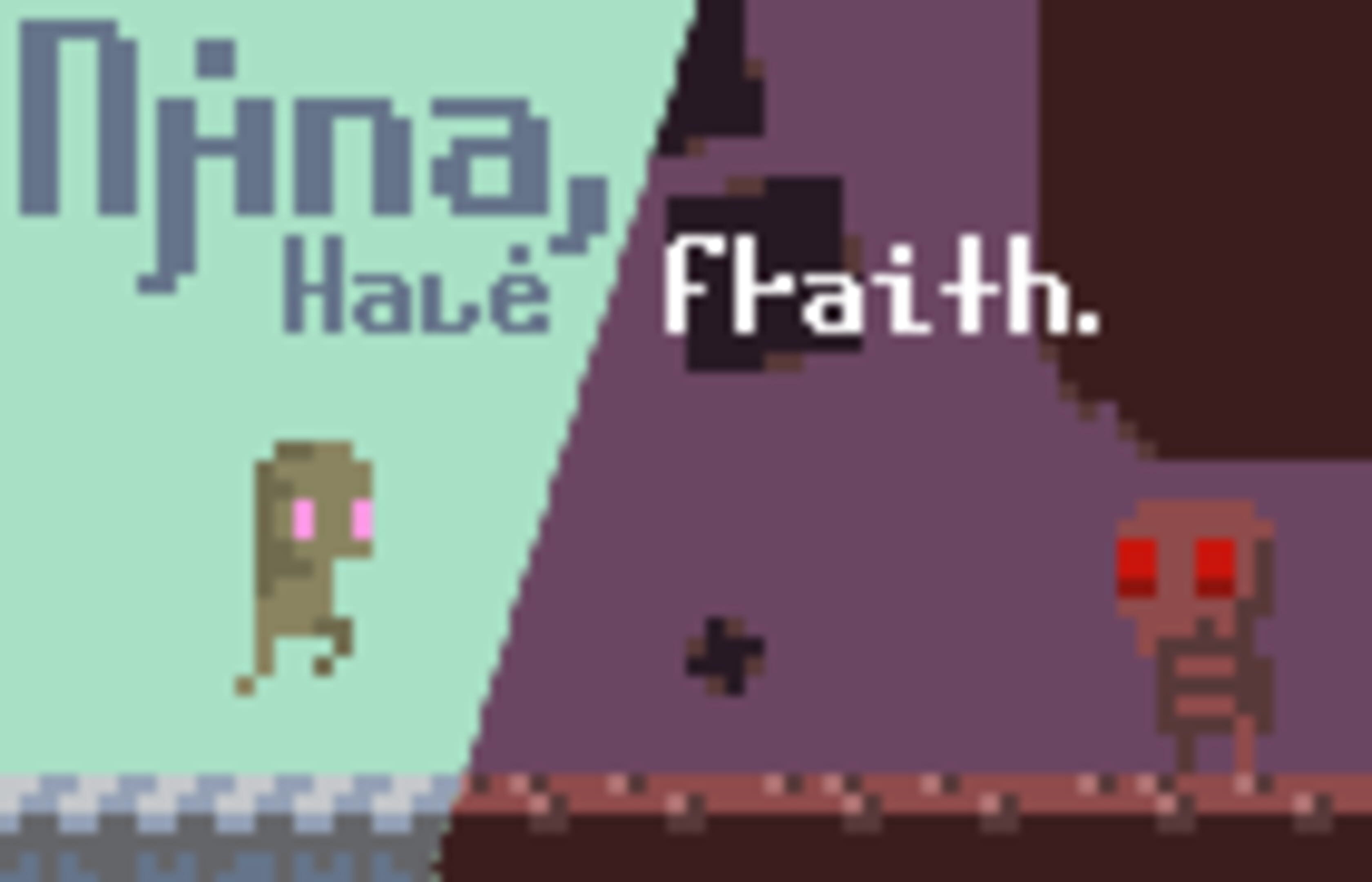 N?na, Ha?e F?aith
