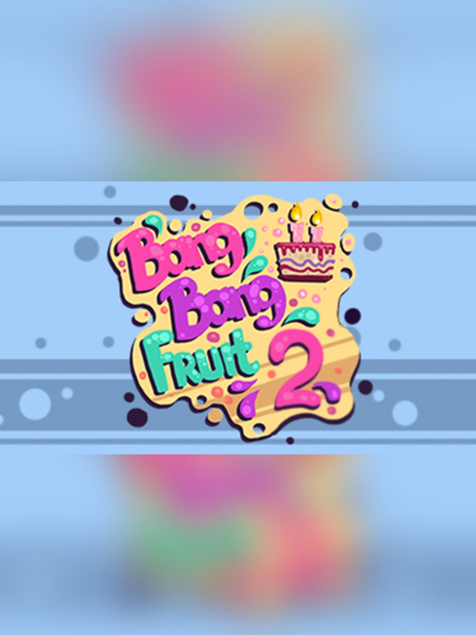 Bang Bang Fruit 2