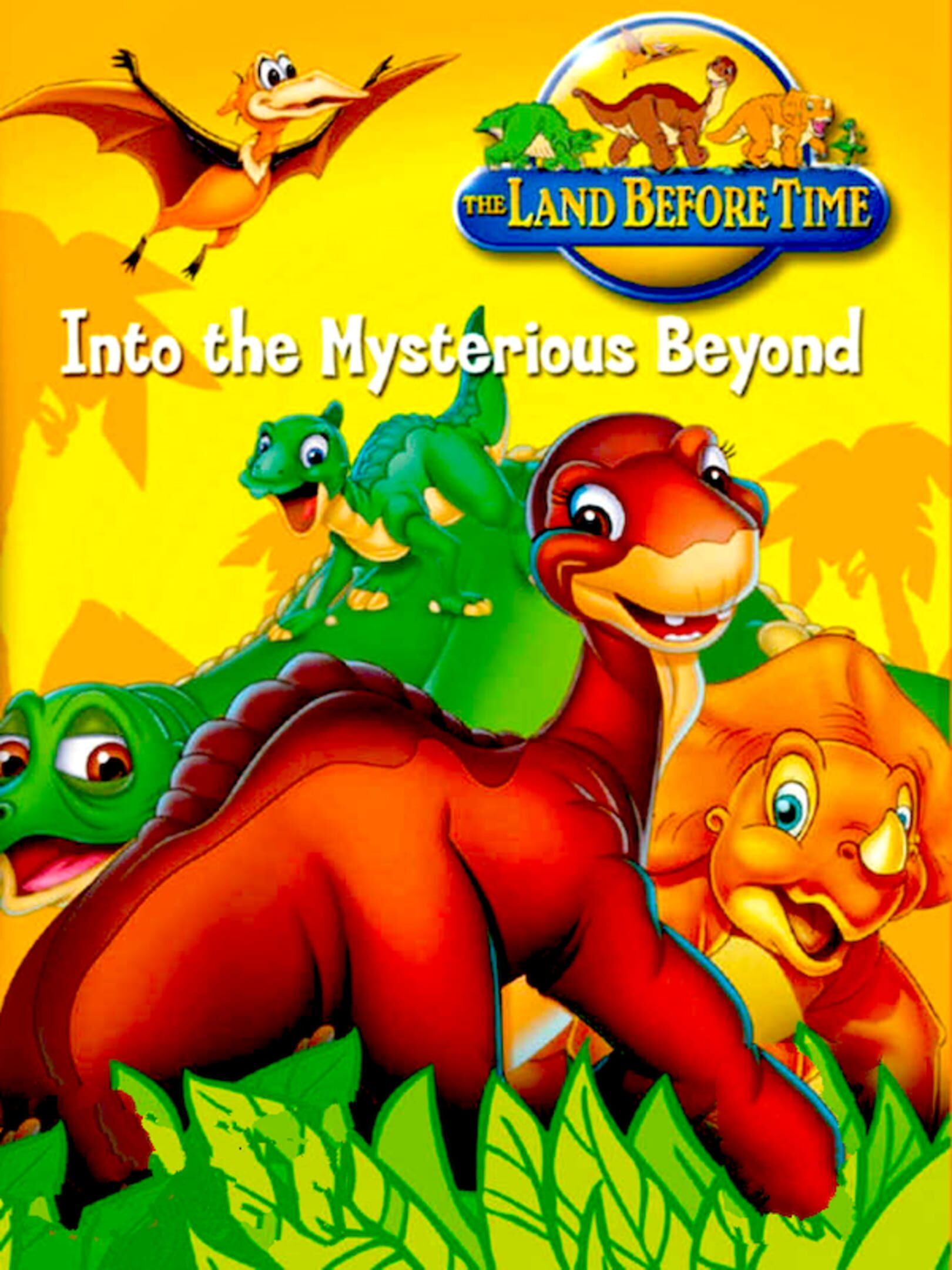 The Land Before Time: Into the Mysterious Beyond
