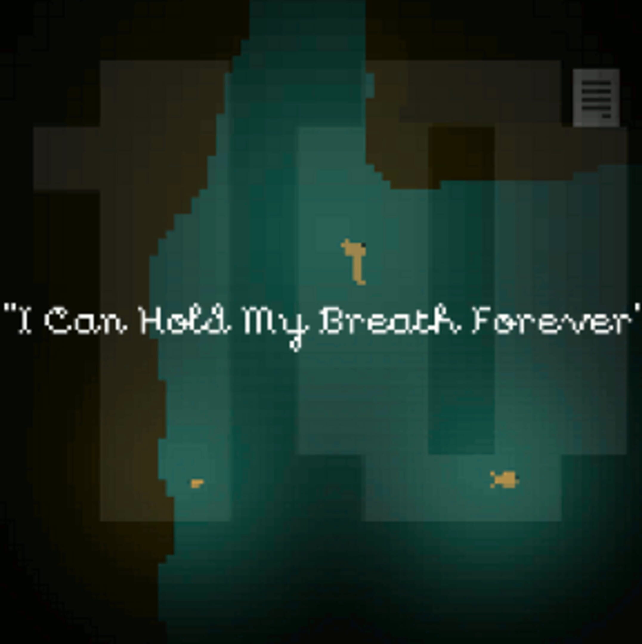I Can Hold My Breath Forever