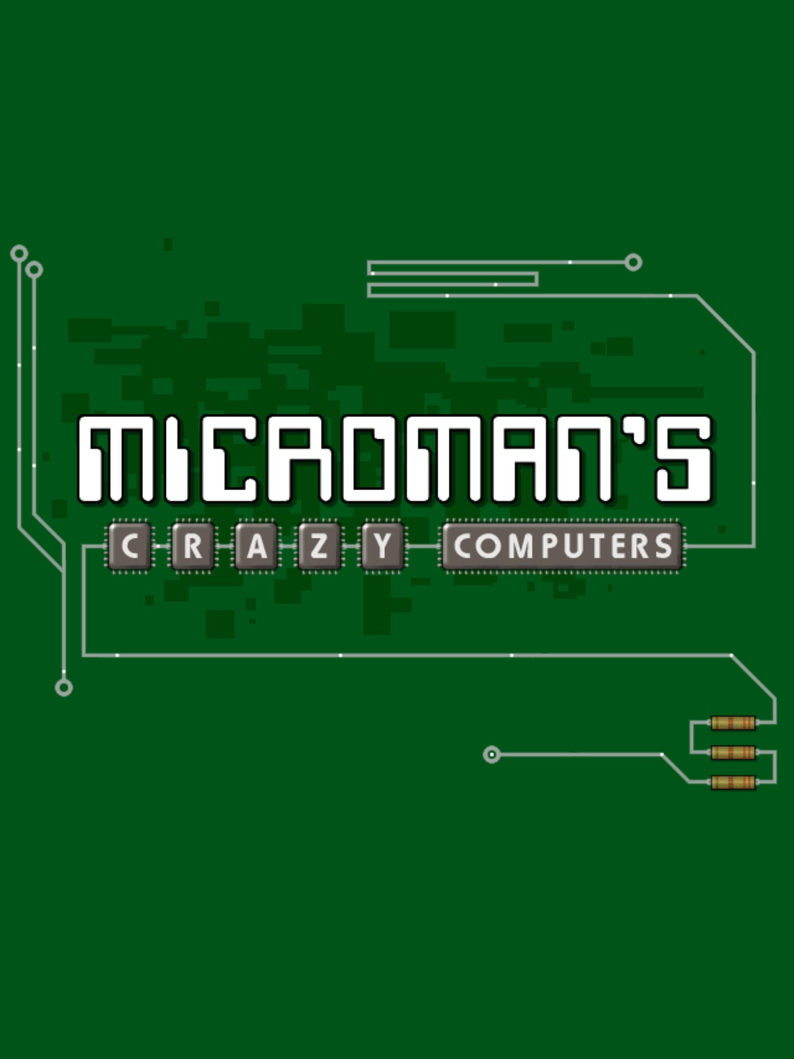 MicroMan's Crazy Computers