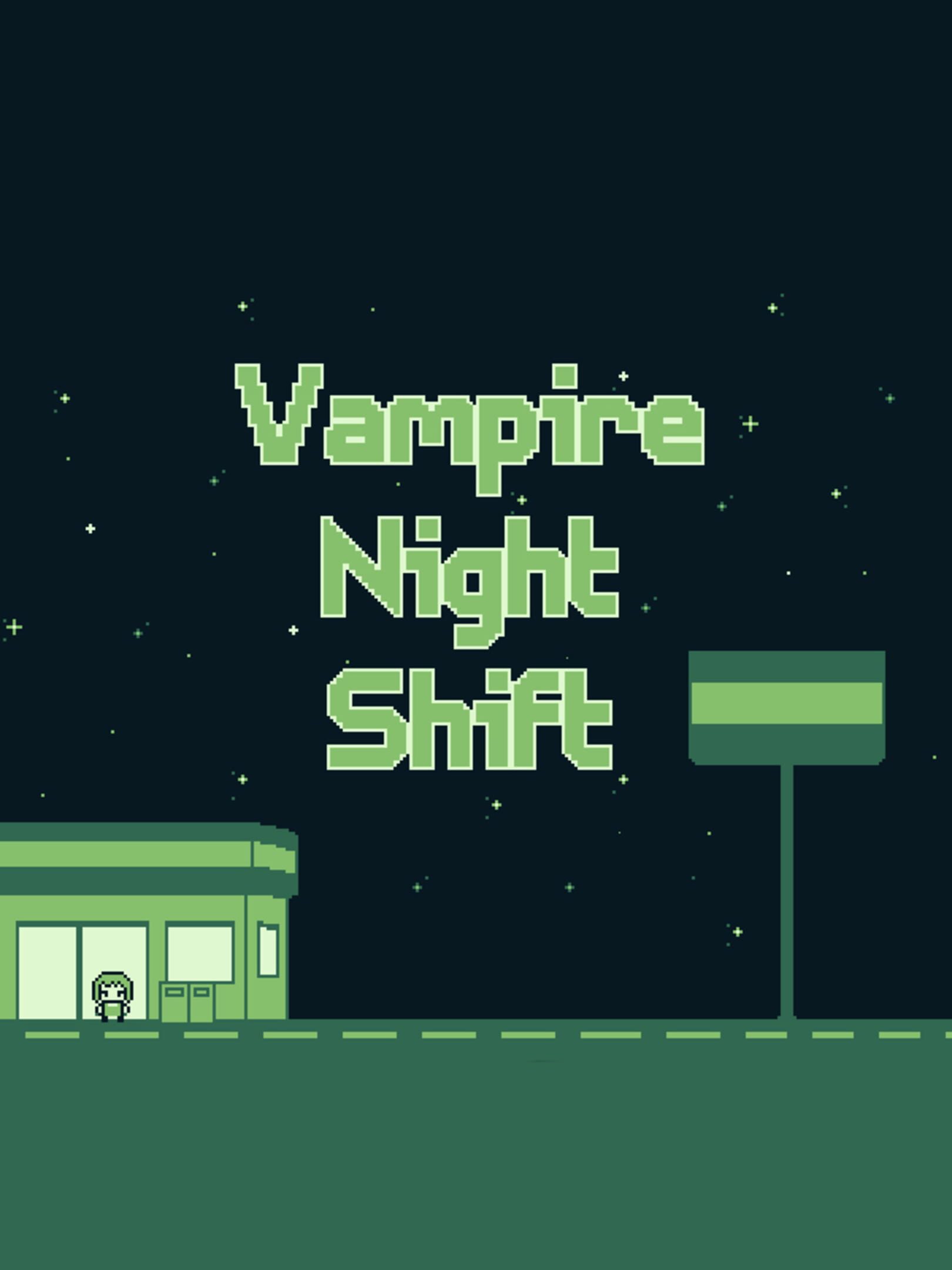 Vampire Night Shift