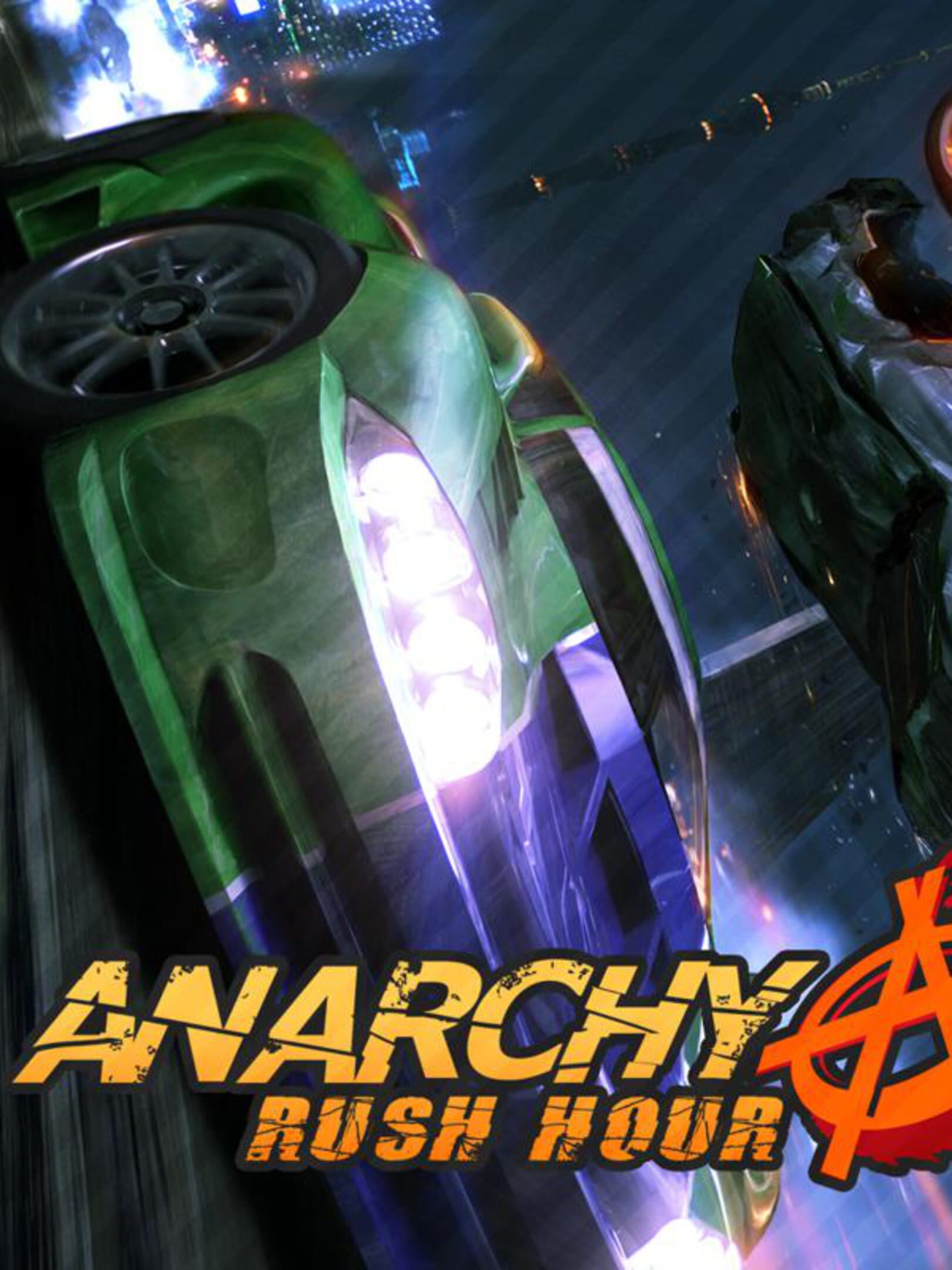 Anarchy: Rush Hour