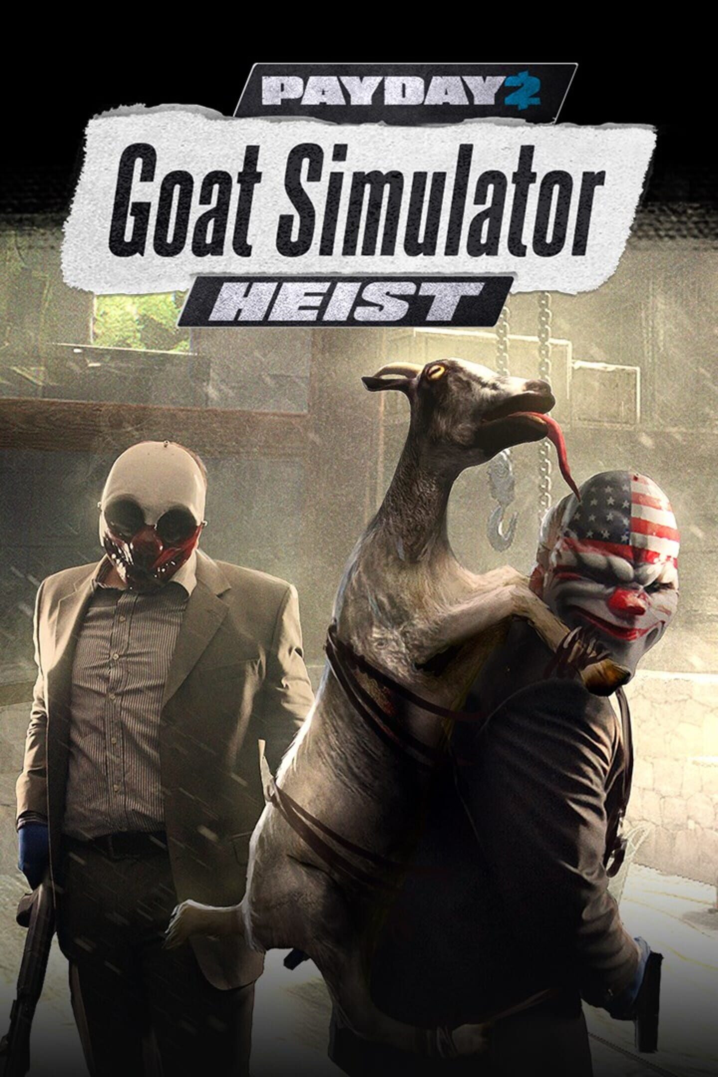 Payday 2: Crimewave Edition - GOAT Simulator Heists cover