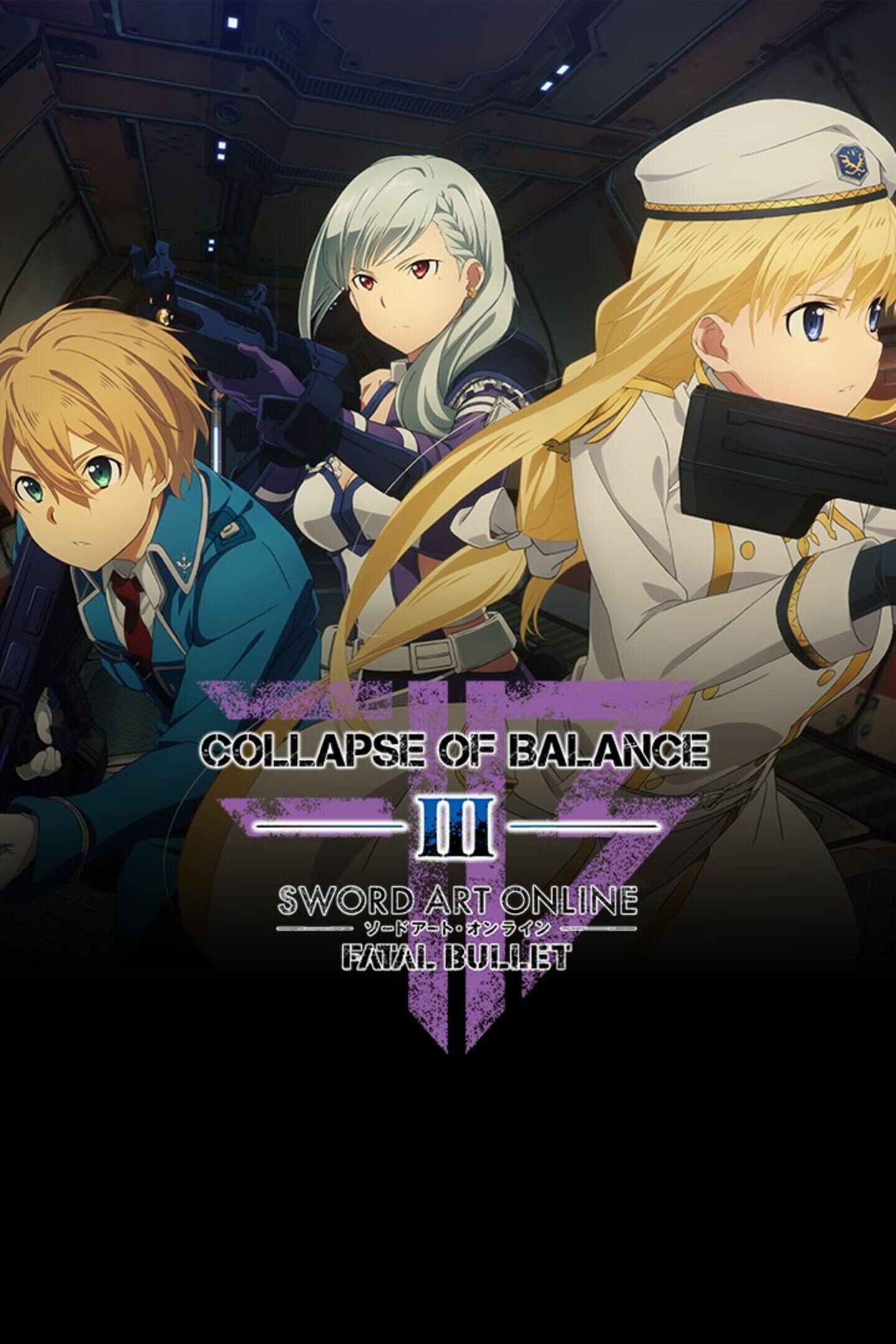 Sword Art Online: Fatal Bullet - Collapse of Balance cover