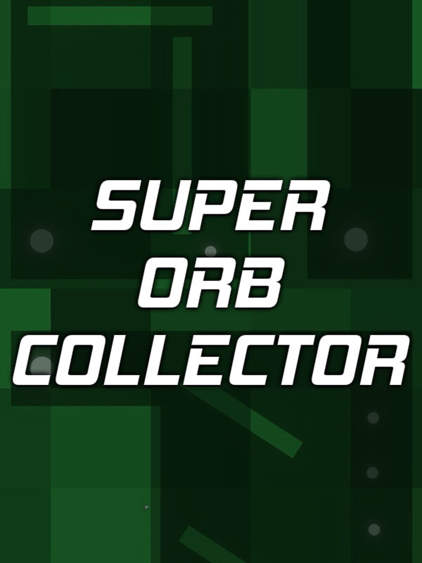 Super Orb Collector
