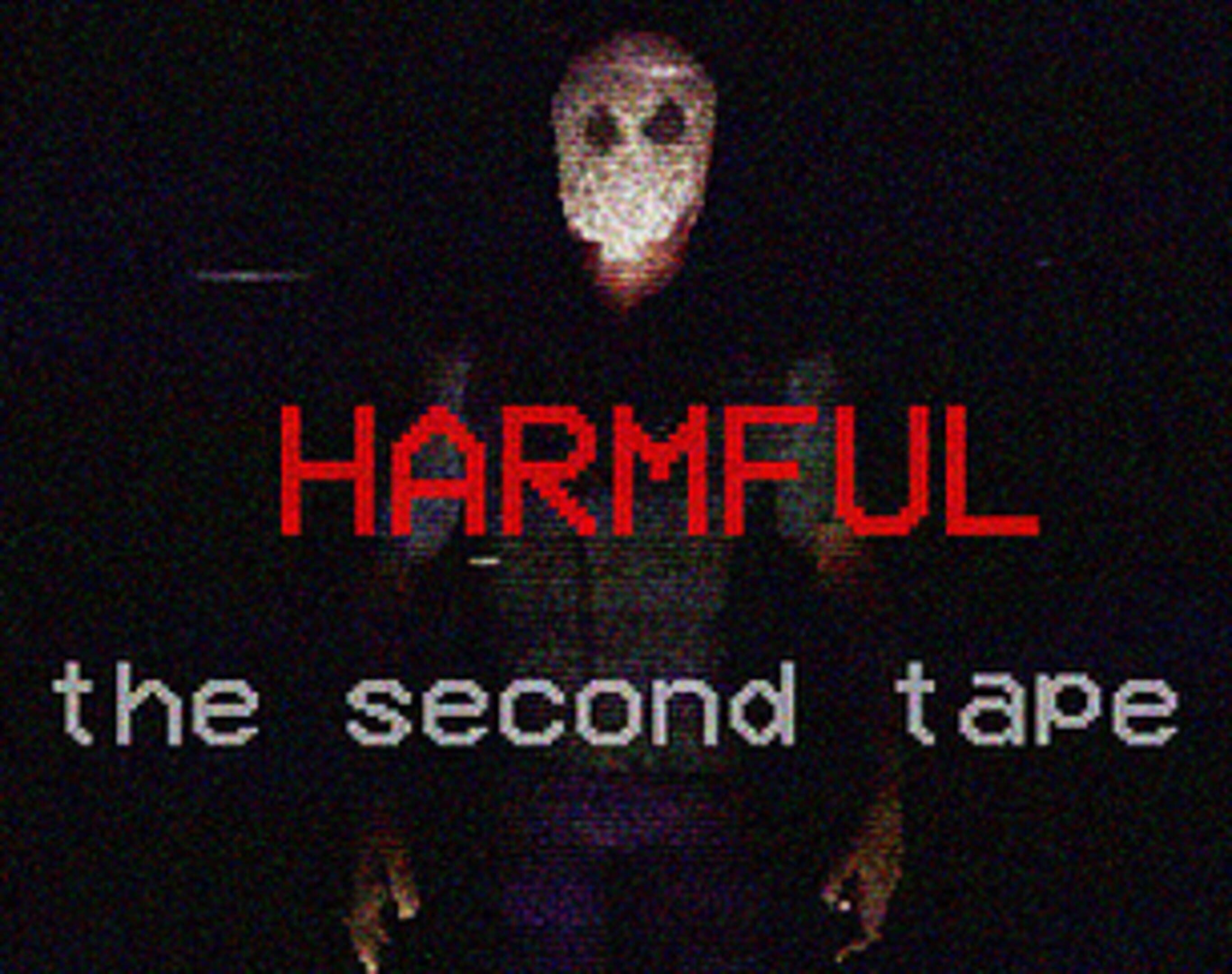 Harmful: The Second Tape