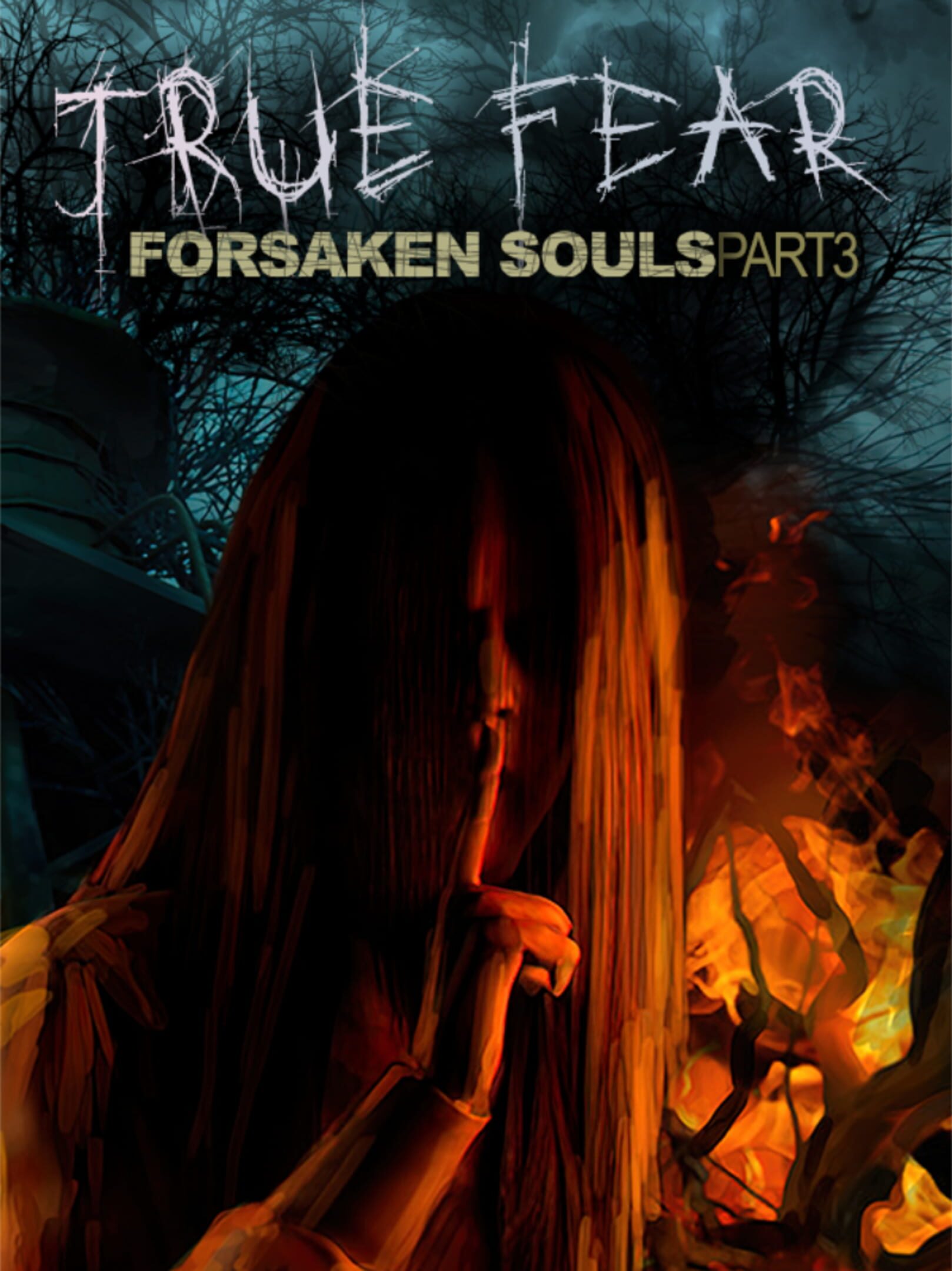 Forsaken souls 3. Forsaken Souls. True Fear: Forsaken Souls Part.