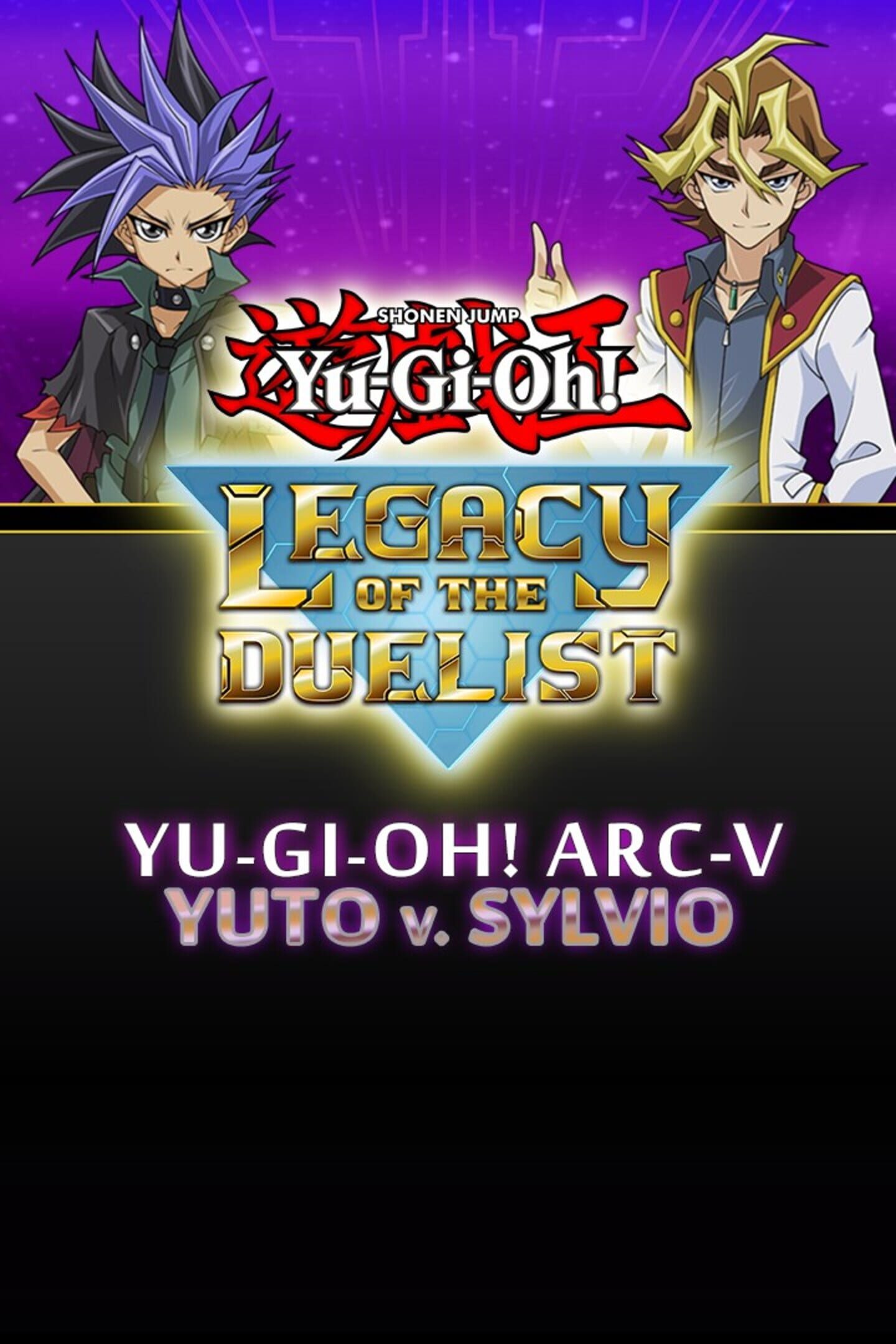 Yu-Gi-Oh! Legacy of the Duelist: Arc-V Yuto v. Sylvio cover